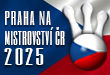 Praha na MČR 2025